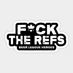 F*ck the Refs Sticker